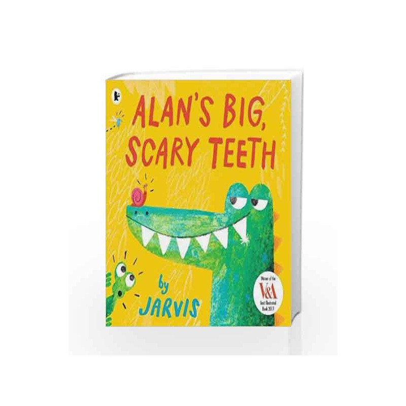 Alan's Big, Scary Teeth by Jarvis Book-9781406370805