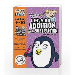 Let's do Addition and Subtraction 9-10 (Andrew Brodie Basics) by Brodie, Andrew Book-9781472926265