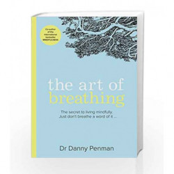 The Art of Breathing by Dr. Danny Penman Book-9780008206611