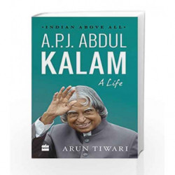 A.P.J. Abdul Kalam: A Life by Arun Tiwari Book-9789352643189