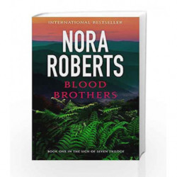 Blood Brothers: Number 1 in series (Sign of Seven Trilogy) by Nora Roberts Book-9780349412276