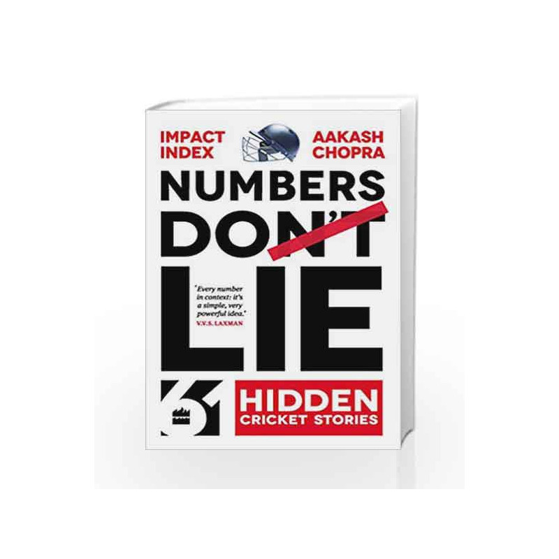 Numbers Do Lie: 61 Hidden Cricket Stories by Impact Index, Aakash Chopra Book-9789352643851