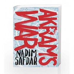 Akram's War: a novel of one young Muslim's journey to radicalization by Safdar, Nadim Book-9781782397328