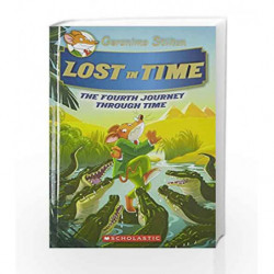 Geronimo Stilton SE: The Journey Through Time#04 - Lost in Time by Geronimo Stilton Book-9789386313188