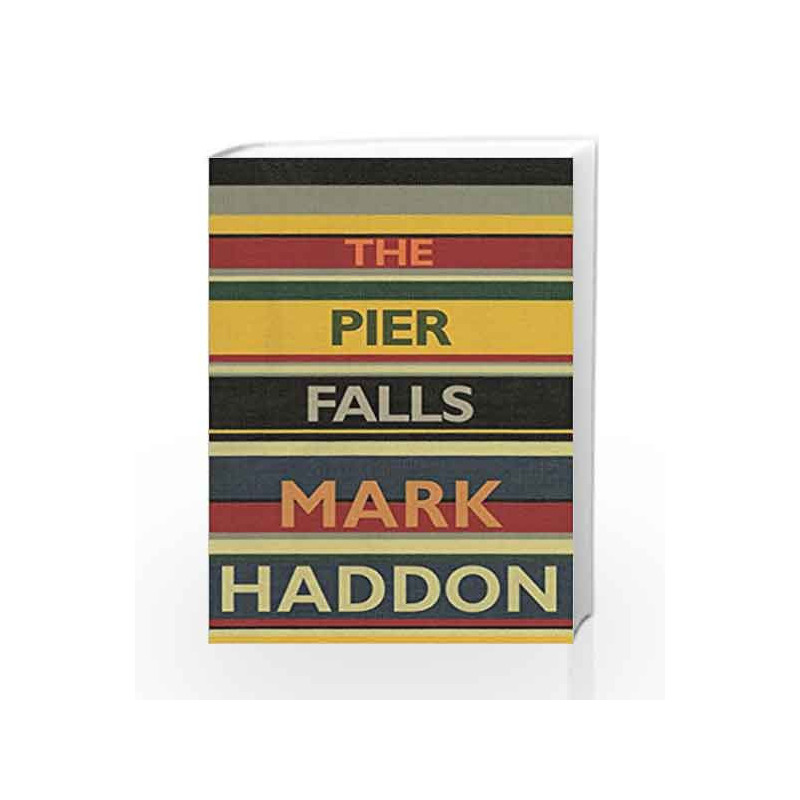 The Pier Falls by Mark Haddon Book-9781910702185