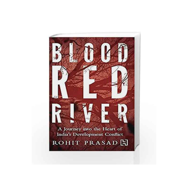 Blood Red River by PRASAD ROHIT Book-9789351950332