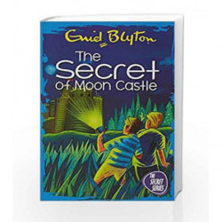 The Secret of Moon Castle by Enid Blyton Book-9781444931860