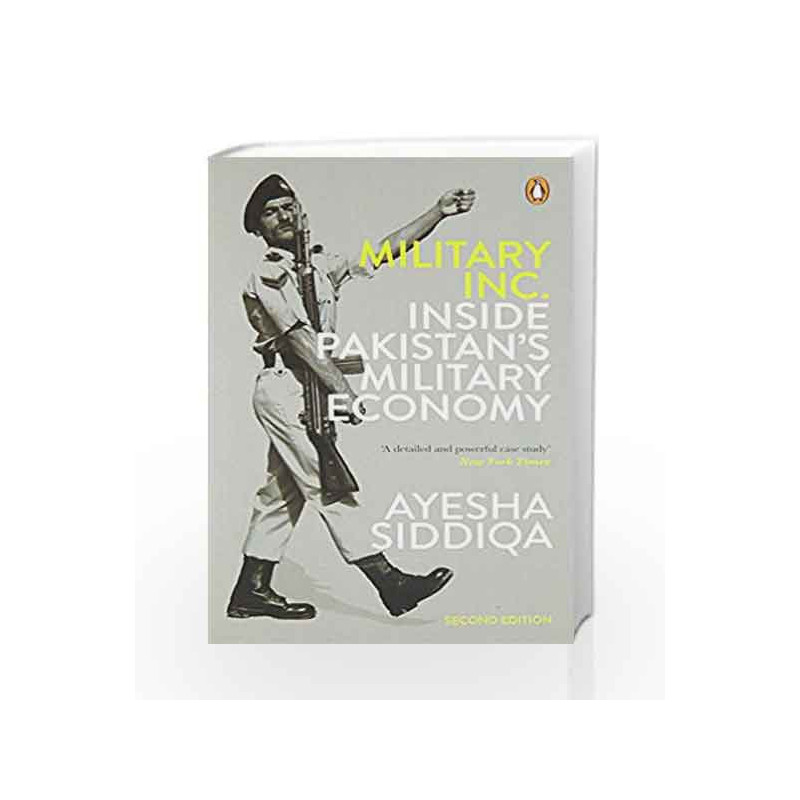 Military Inc.: Inside Pakistan                  s Military Economy by Ayesha Siddiqa Book-9780143429883