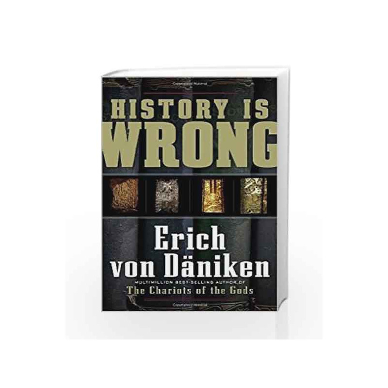 History is Wrong by Erich Von Daniken Book-9789386215116