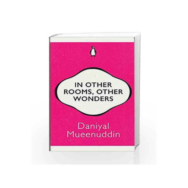 In Other Rooms, Other Wonders by Daniyal Mueenuddin Book-9780143429777