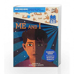 Me and I: Bookmine Series by Ghosh, Nabend / Sengupta, Devottam Book-9789351951889