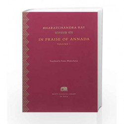In Praise of Annada - Vol. 1 by Bharatchandra Ray Book-9780674545632