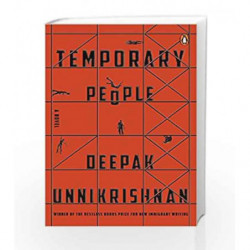 Temporary People by Deepak Unnikrishnan Book-9781632061423