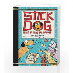 Stick Dog Tries to Take the Donuts by Tom Watson Book-9780062457158