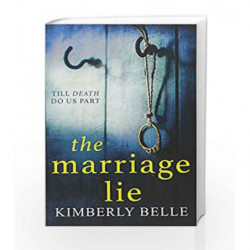 The Marriage Lie by Kimberly Belle Book-9781848456648