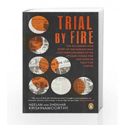 Trial by Fire: The Tragic Tale of the Uphaar Fire Tragedy by Suchitra Krishnamoorthy Book-9780143425830