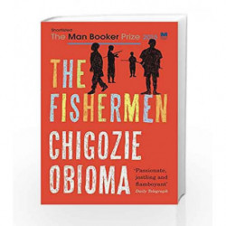 The Fishermen (Shortlisted for 2015 Man Booker Prize) by Chigozie Obioma Book-9780957548862