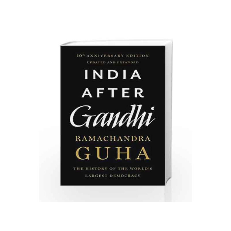 India After Gandhi: The History of the World's Largest Democracy by Ramachandra Guha Book-9789382616979
