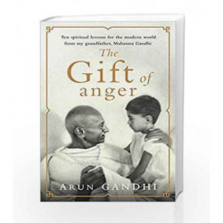 The Gift of Anger by Arun Gandhi Book-9780718187514