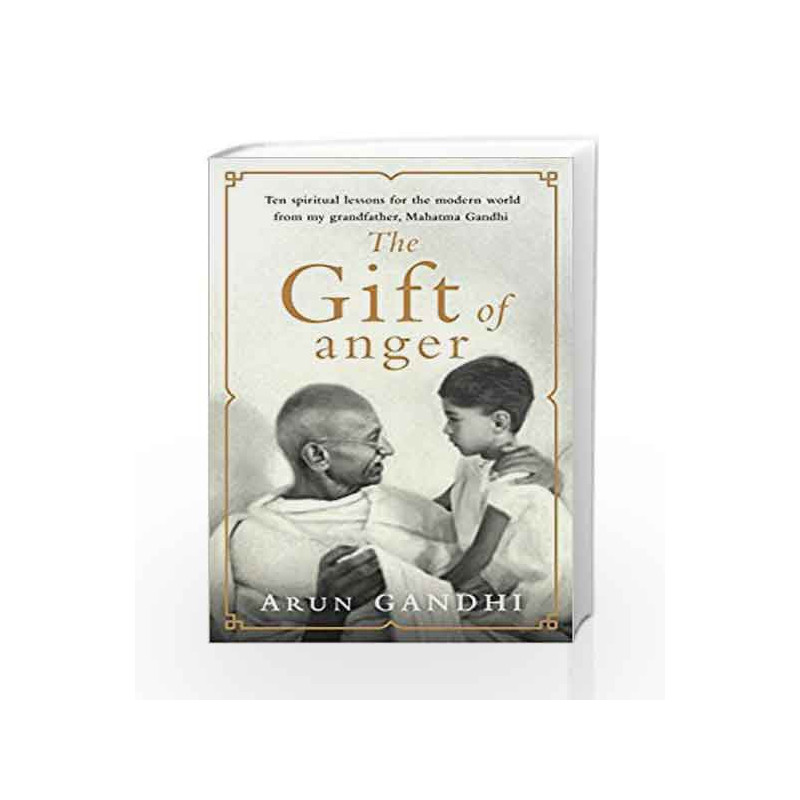 The Gift of Anger by Arun Gandhi Book-9780718187514
