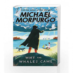 Why the Whale's Came by Michael Morpurgo Book-9781405229258