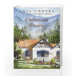 Unforeseen Desires by Ruskin Bond (Anil Chopra) Book-9789386338716