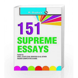 151 Supreme Essays: UPSC/State Civil Services and All Other Higher Competitive Exams by RPH Editorial Board Book-9788178125947
