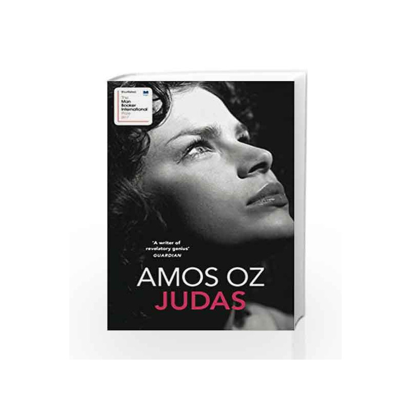 Judas (Shortlisted for the Man Booker International 2017) by Amos Oz Book-9781784701956