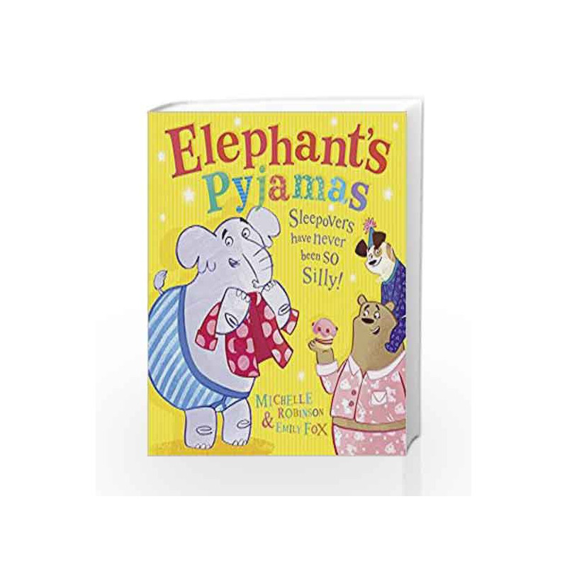 Elephant                  s Pyjamas by Michelle Robinson Book-9780007580033