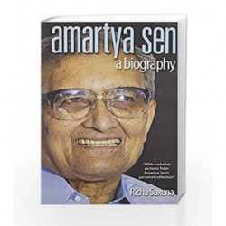 Amartya Sen - A Biography by Saxena, Richa Book-9789350642313