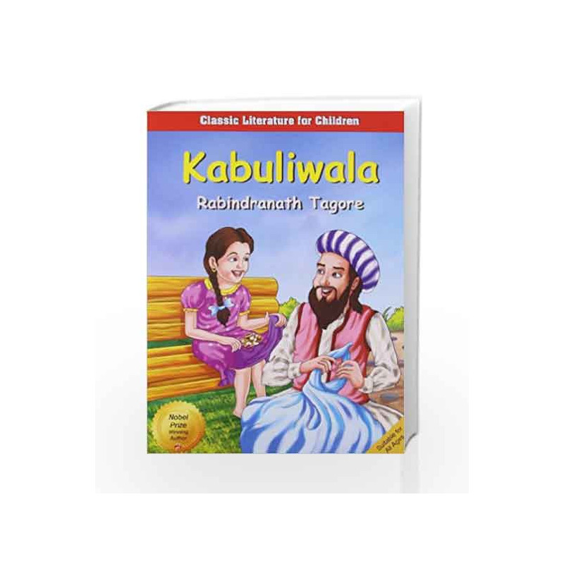 Kabuliwala (Children Classics by Tagore) by Tagore, Ravindranath Book-9789350641552