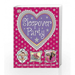 Sleepover Party (Dk Activities) by DK Book-9780241231036