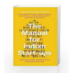 The Manual for Indian Start-ups: Tools to Start and Scale-up Your New Venture by Vijaya Kumar Ivaturi Book-9780143428527