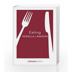Eating (Vintage Minis) by Nigella Lawson Book-9781784872656