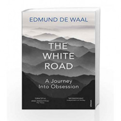The White Road: A Journey Into Obsession by de Waal, Edmund Book-9780099575986