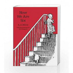 Now We Are Six (Winnie-the-Pooh - Classic Editions) by A. A. Milne Book-9781405281294