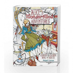 Alice's Wonderfilled Adventures: A Curious Coloring Book for Adults by Abigail Larson Book-9781440346682