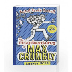The Misadventures of Max Crumbly by RACHEL RENEE RUSSELL Book-9781471145025