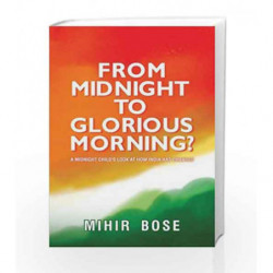 From Midnight to Glorious Morning? by MIHIR BOSE Book-9789325994133