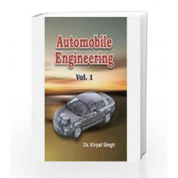 Automobile Engineering Vol I (Automobile Chassis & Body) by Kirpal Singh Book-9788180141195