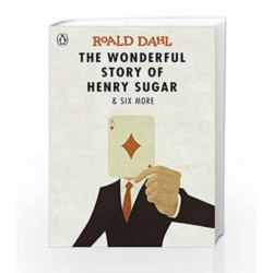The Wonderful Story of Henry Sugar and Six More (Dahl Fiction) by Roald Dahl Book-9780141365572