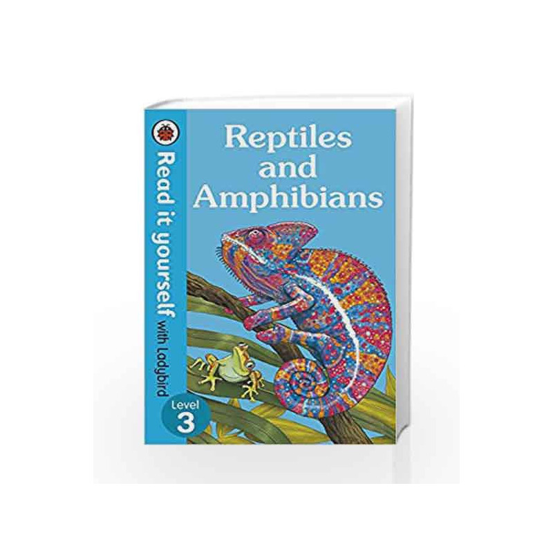 Reptiles and Amphibians                    Read It Yourself with Ladybird Level 3 by LADYBIRD Book-9780241275528