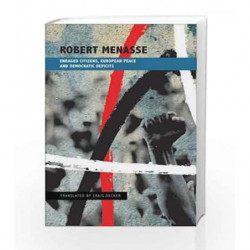 Enraged Citizens, European Peace and Democratic Deficits (SB-The German List) by Robert Menasse Book-9780857423627