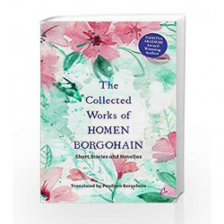 The Collected Works of Homen Borgohain by Pradipta Borgohain Book-9789381506967