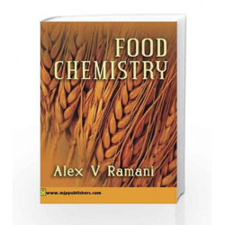 Food Chemistry: Volume 1 by Alex V. Ramani Book-9788180940613