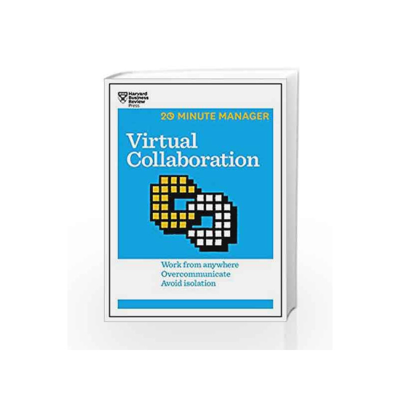 Virtual Collaboration (HBR 20-Minute Manager Series) by HARVARD BUSINESS REVIEW Book-9781633691476