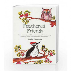 Feathered Friends by DASGUPTA SARITA Book-9788192910970