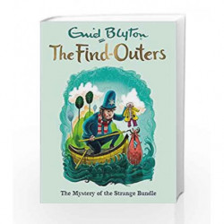 The Mystery of the Strange Bundle: Book 10 (The Find-Outers) by Enid Blyton Book-9781444930863