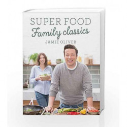 Super Food Family Classics by Jamie Oliver Book-9780718178444
