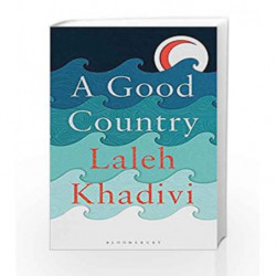 A Good Country by Laleh Khadivi Book-9781408893975